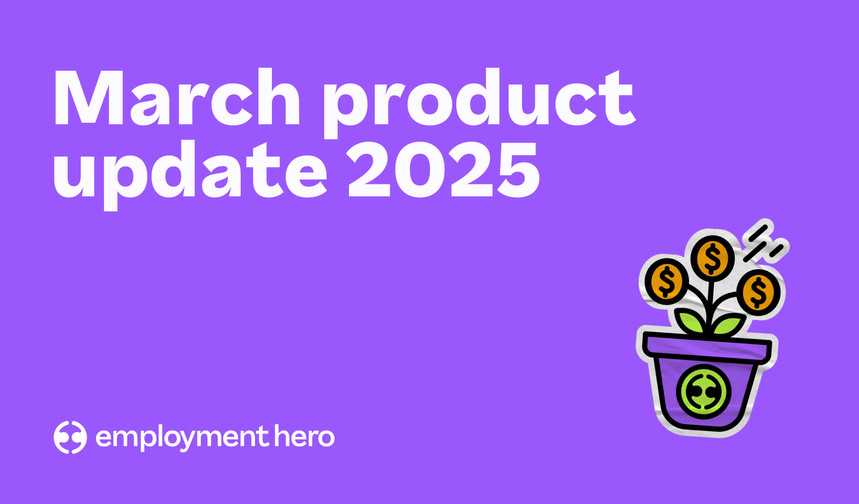 Product update: March 2025