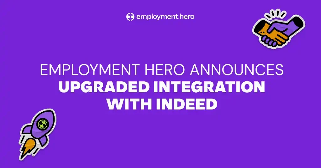 Employment Hero announces enhanced integration with Indeed